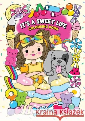 It's a Sweet Life Colouring Book Amanda Whale Shanie Kerr 9781787921115 Paragon Publishing - książka