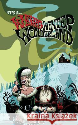 It's A Weird Winter Wonderland Zottmann, Laurie 9780994737861 Coffin Hop Press Ltd - książka