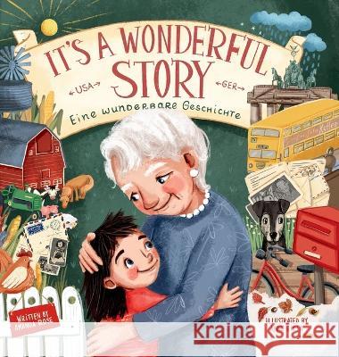 It's A Wonderful Story: Eine Wunderbare Geschichte Amanda Rose Anne Rikta  9781990107573 Miriam Laundry Publishing - książka