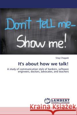 It's about how we talk! Chaganti Vinay 9783659683190 LAP Lambert Academic Publishing - książka