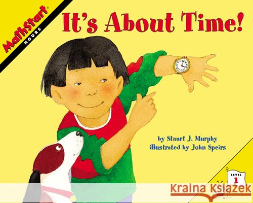 It's about Time! Stuart J. Murphy John Speirs 9780060557690 HarperTrophy - książka