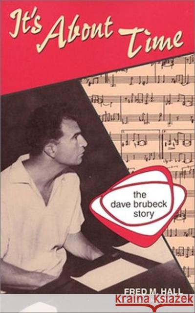 It's about Time: The Dave Brubeck Story Hall, Fred 9781557284051 University of Arkansas Press - książka
