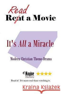 It's All a Miracle Jeff Moulder 9781482365412 Createspace - książka