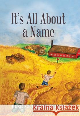 It'S All About a Name Miller, Bernice Berger 9781546222477 Authorhouse - książka