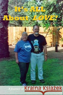 It's ALL about Love!: A Journey of Love, Here and Beyond Kohlenberger, John M. 9781975783709 Createspace Independent Publishing Platform - książka