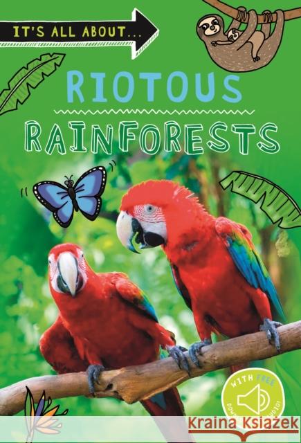 It's all about... Riotous Rainforests Kingfisher 9780753446348 Pan Macmillan - książka