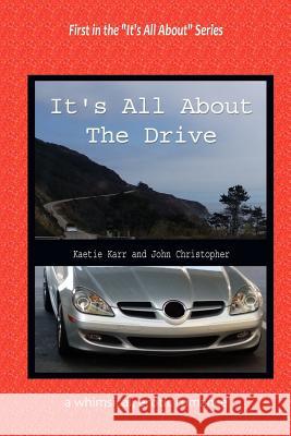 It's All About The Drive Christopher, John 9781533538574 Createspace Independent Publishing Platform - książka