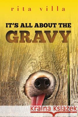 It's All About The Gravy Villa, Rita 9781470146771 Createspace - książka