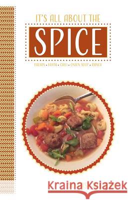 It's All About The Spice Hilderbrand, Karen Mitzo 9781546313441 Createspace Independent Publishing Platform - książka