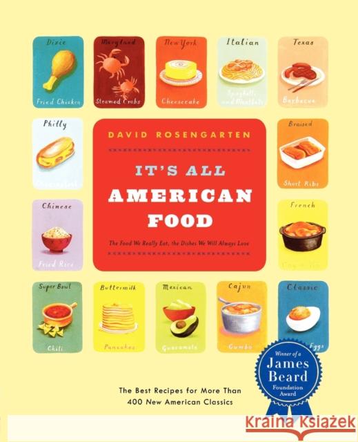 It's All American Food: The Best Recipe for Than 400 New American Classics David Rosengarten 9780316159203 Little Brown and Company - książka