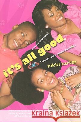 It's All Good Nikki Carter 9780758234414 Dafina Books - książka