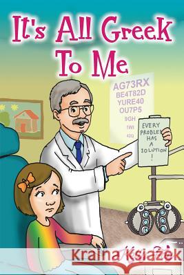 It's All Greek To Me Fay, Kelly 9780615952727 Kelly G. Fay - książka