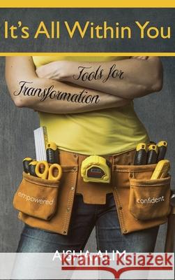 It's All Within You Aisha Alim 9780646827896 Aisha Alim - książka