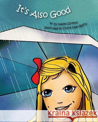 It's Also Good Dr Naomi Zirkind Chava Leah Rosha 9781499709438 Createspace - książka