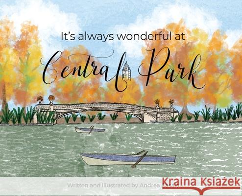 It's Always Wonderful at Central Park Andrea Casals 9781087930589 Indy Pub - książka