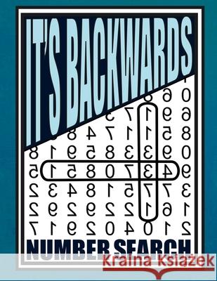 It's Backwards Number Search: 105 Challenging Large Print Puzzles Wren, Willyn 9798664180725 Independently published - książka