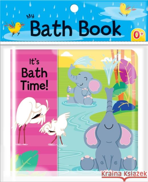 It's Bath Time! (My Bath Book) Dupuis, Karina 9782898021800 Crackboom! Books - książka