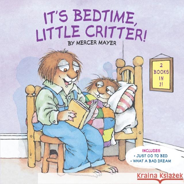 It's Bedtime, Little Critter Mercer Mayer 9781524769000 Random House USA Inc - książka