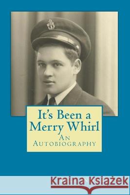 It's Been a Merry Whirl Bill Norberg 9781515152606 Createspace - książka