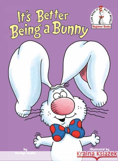 It's Better Being a Bunny: An Easter Book for Kids and Toddlers Tim Bowers 9780593434703 Random House USA Inc - książka