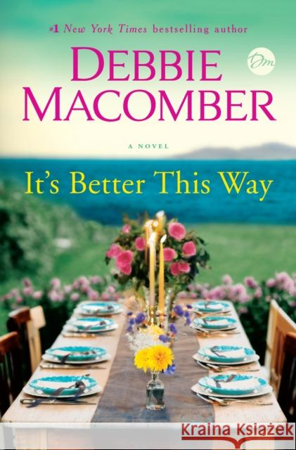 It's Better This Way - stan bdb 9781984818782 Debbie Macomber A781984818782 Ballantine Books - książka