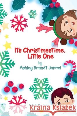 It's Christmastime, Little One Ashley Brandt Jarrel 9780578564210 Ashley Jarrel Creations, Inc. - książka