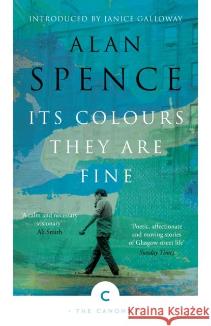 Its Colours They Are Fine Alan Spence 9781786892973 Canongate Books - książka