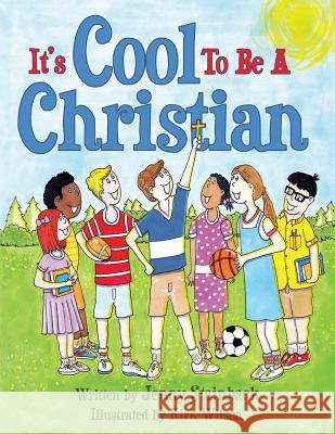 It's Cool To Be A Christian Stainback, Jenny 9781490875293 WestBow Press - książka