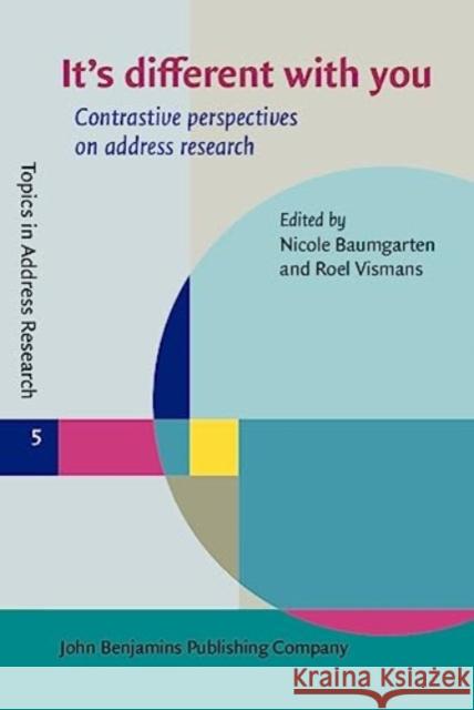 It's different with you: Contrastive perspectives on address research  9789027213945 John Benjamins Publishing Co - książka