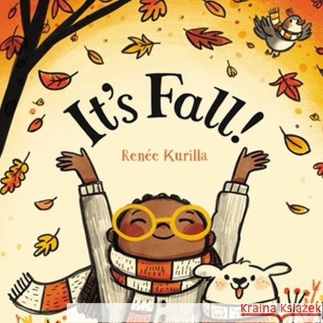 It\'s Fall! Ren?e Kurilla 9780316363990 Little, Brown & Company - książka