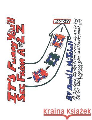 It's Funny You'll See from a #2 Z David L. Mitchell 9781401079055 Xlibris Us - książka