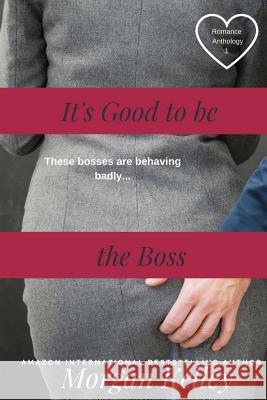 It's Good to be the Boss Blackett, Rachel 9781974466528 Createspace Independent Publishing Platform - książka