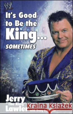 It's Good to Be the King...Sometimes Jerry Lawler 9781416577201 Simon & Schuster - książka