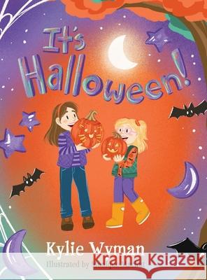 It's Halloween! Kylie Wyman Monique Machut 9781645386506 Orange Hat Publishing - książka