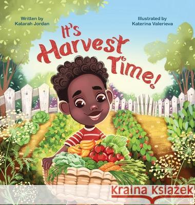 It's Harvest Time Katarah Jordan   9781958711538 Bright Communications LLC - książka