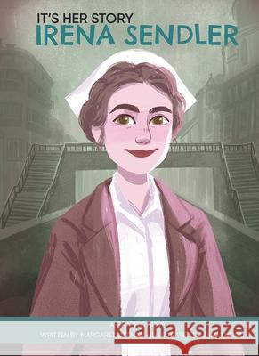 It\'s Her Story Irena Sendler a Graphic Novel Margaret Littman Sara Luna 9781503765788 Phoenix International Publications, Incorpora - książka