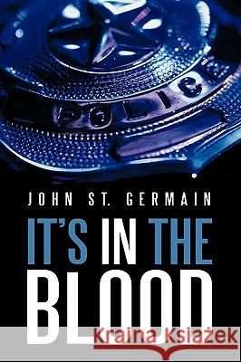 It's in the Blood John S 9780595530236 iUniverse.com - książka