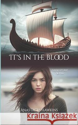 It's in the Blood Anastacia Hawkins 9798884034211 Independently Published - książka