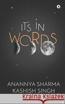 It's in Words Anannya Sharma                           Kashish Singh 9781647835361 Notion Press - książka