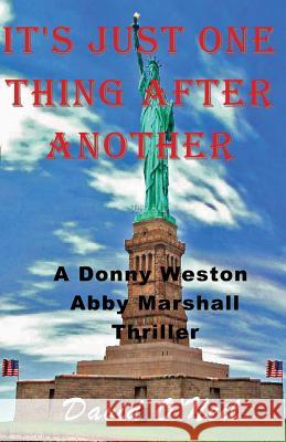 It's Just One Thing After Another David O'Neil 9780615771694 Argus Enterprises International, Incorporated - książka