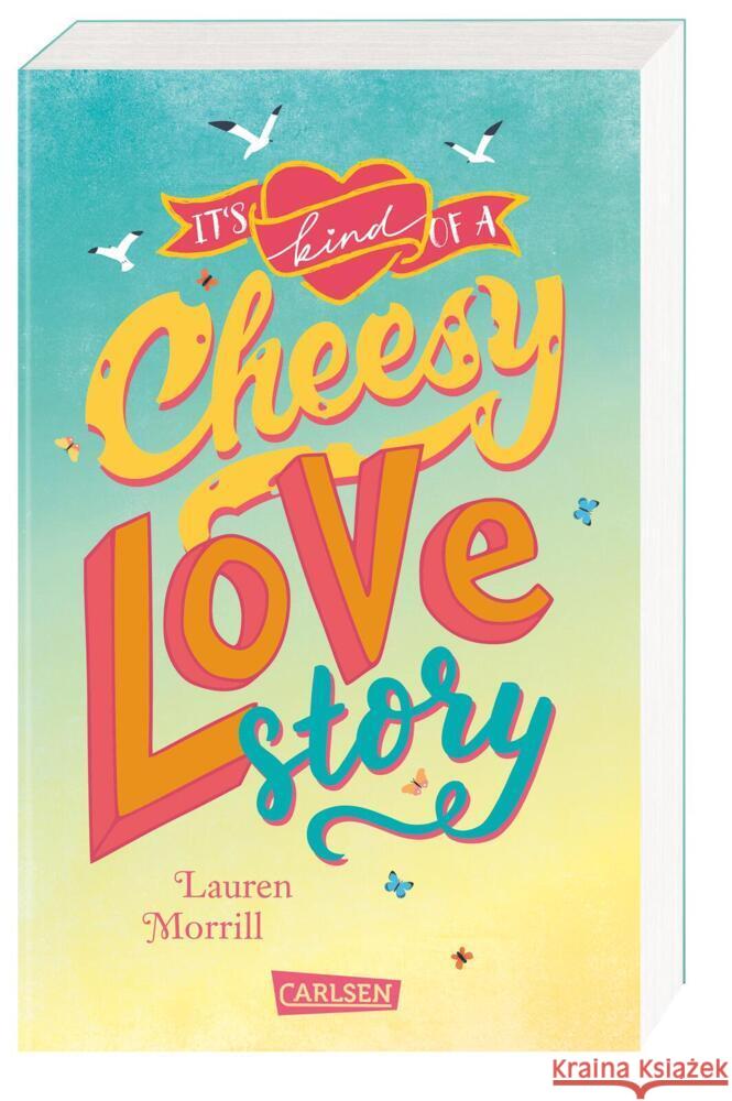 It's Kind of a Cheesy Lovestory Morrill, Lauren 9783551321152 Carlsen - książka