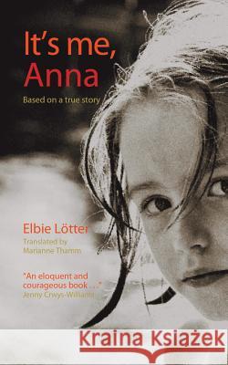 It's Me, Anna Lotter, Elbie 9781908248121  - książka