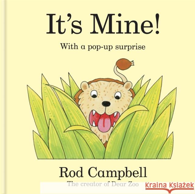 It's Mine!: A pop-up jungle book from the creator of Dear Zoo Rod Campbell 9781035036356 Pan Macmillan - książka