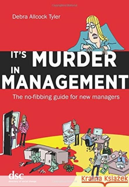 It's Murder in Management Debra Allcock Tyler 9781784820404 Directory of Social Change - książka