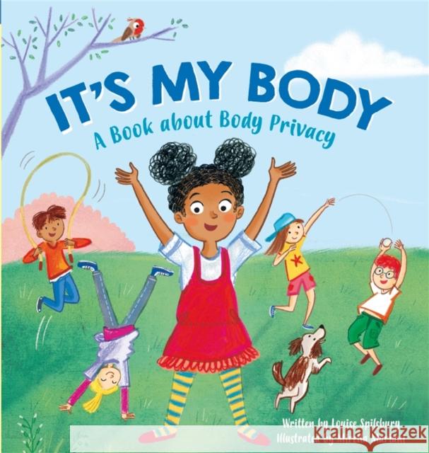 It's My Body: A Book about Body Privacy for Young Children Victoria Brooker 9781445161686 Hachette Children's Group - książka