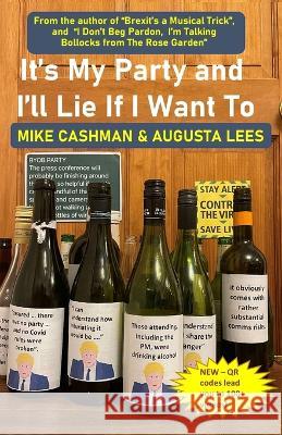 It\'s My Party and I\'ll Lie If I Want To Augusta Lees Mike Cashman 9781916248670 Viewdelta Press - książka