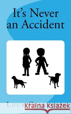 Its Never an Accident Lucy Clifford 9781507760062 Createspace Independent Publishing Platform - książka