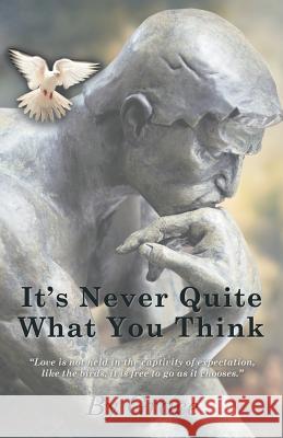 It's Never Quite What You Think Grace 9781452572390 Balboa Press - książka