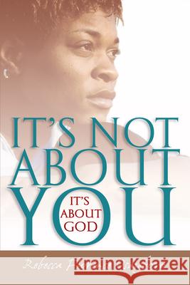 It's Not About You--It's About God Rebecca Florence Osaigbovo 9780830823673 InterVarsity Press - książka