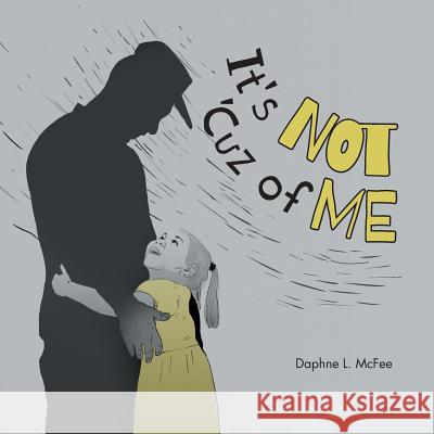 It's Not 'Cuz of Me McFee, Daphne L. 9781525508783 FriesenPress - książka